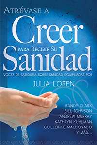 Atravesa a creer para recibir su sanidad AD-01 9781629113029