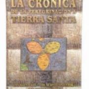 La crónica de los peregrinos a tierra santa AD-01 9789657240014