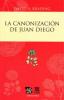 La canonización de Juan Diego-sd-02-6071600987