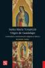 Santa María Tonantzin Virgen de Guadalupe Continuidad y transformación religiosa en México-SD-02-9681645367